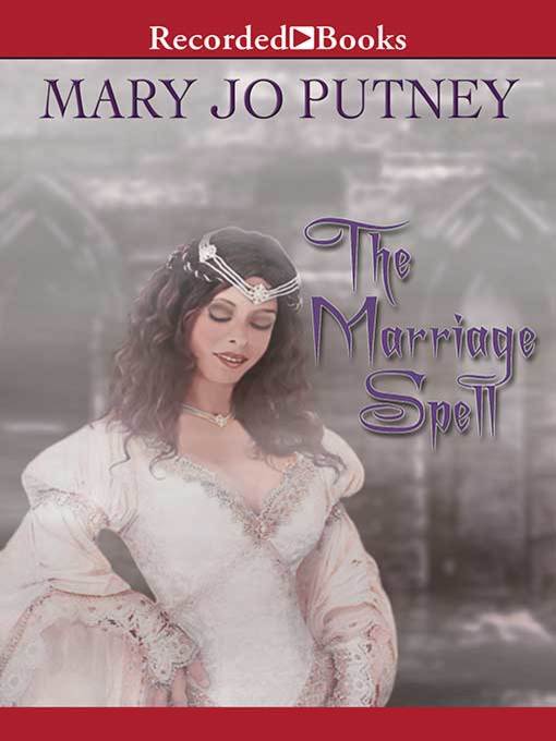 Title details for The Marriage Spell by Mary Jo Putney - Wait list